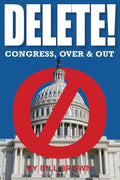 Delete!: Congress, Over & Out - Paperback