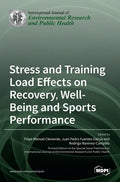 Stress and Training Load Effects on Recovery, Well-Being and Sports Performance - Hardcover