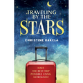 Traveling by the Stars: Have the Best Trip Possible Using Astrology! - Paperback