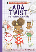 Ada Twist and the Perilous Pants - Hardcover