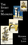 The Story of Mankind (Fully Illustrated in B&w) - Hardcover