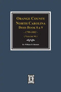 Orange County, North Carolina Deed Books 8 and 9, 1799-1802. (Volume #6) - Paperback