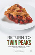 Return to Twin Peaks: New Approaches to Materiality, Theory, and Genre on Television - Paperback