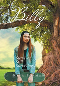 Billy: Survivor Still Surviving - Hardcover