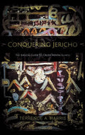 Conquering Jericho: The Biblical Guide to Crush Mental Illness - Hardcover