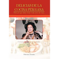 Delicias de La Cocina Peruana - Hardcover