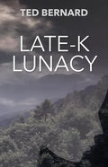 Late-K Lunacy - Paperback
