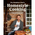 The Buddhist Chef's Homestyle Cooking: Simple, Satisfying Vegan Recipes for Sharing - Paperback
