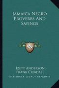 Jamaica Negro Proverbs and Sayings - Paperback