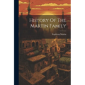 History Of The Martin Family - Paperback