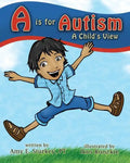 A is for Autism: A Child's View - Paperback