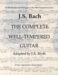 J. S. Bach: The Well-Tempered Guitar: 48 Preludes and Fugues adapted by J.A.Blyth - Paperback