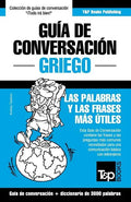 Guía de Conversación Español-Griego y vocabulario temático de 3000 palabras - Paperback