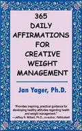 365 Daily Affirmations for Creative Weight Management - Paperback