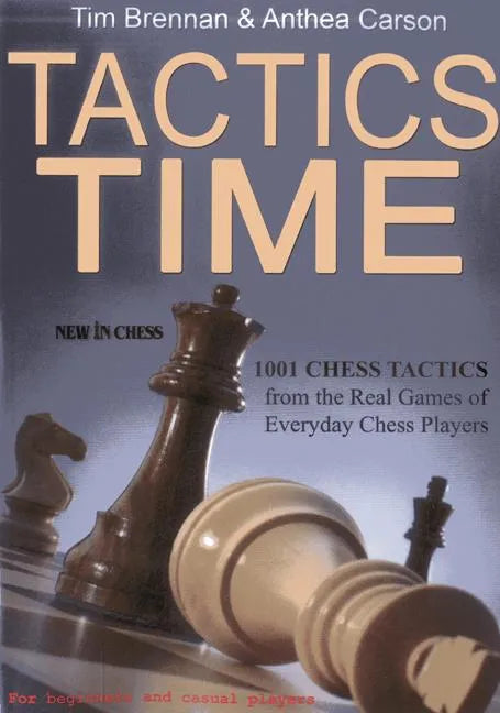 Tactics Time: 1001 Chess Tactics from the Games of Everyday Chess Players - Paperback