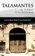 Talamantes: El Pueblo y Su Historia - Hardcover