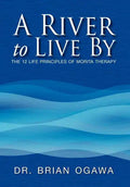 A River to Live by - Hardcover