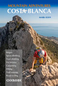 Costa Blanca Mountain Adventures: The Bernia Ridge and Other Multi-Activity Adventures - Paperback