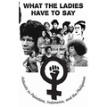 What the Ladies Have to Say: Voices of Women Activists in Palestine, Indonesia, and the Philippines - Paperback