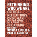 Rethinking Who We Are: Critical Reflections on Human Diversity in Canada - Paperback