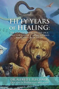 Fifty Years of Healing: Dr. Plechner's perspective on a half century of curing animals many had given up on. - Paperback