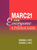 Marc-21 for Everyone: A Practical Guide - Paperback