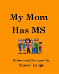 My Mom Has MS - Paperback