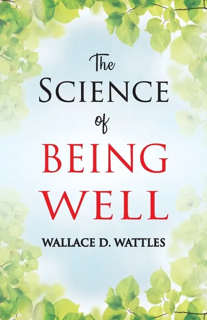 The Science of Being Well - Paperback