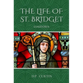 The Life of St. Bridget - Paperback