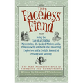 The Faceless Fiend: Being the Tale a Criminal MasterMind and a Princess with a Butter Knife - Paperback