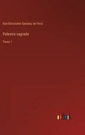 Palestra sagrada: Tomo 1 - Hardcover