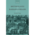 British Slaves and Barbary Corsairs, 1580-1750 - Hardcover