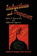 Inductions and Deepeners: Styles and Approaches for Effective Hypnosis - Paperback