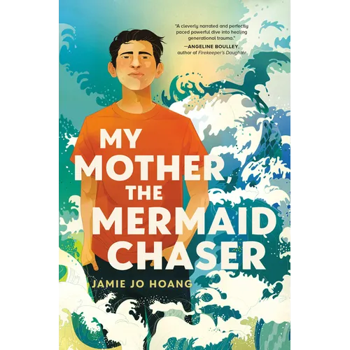 My Mother, the Mermaid Chaser - Hardcover