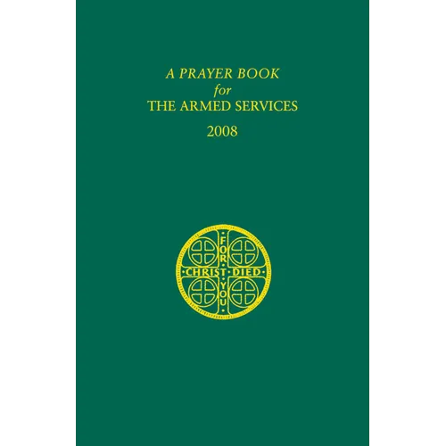 A Prayer Book for the Armed Services: 2008 Edition - Paperback