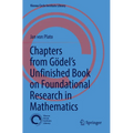 Chapters from Gödel's Unfinished Book on Foundational Research in Mathematics - Paperback