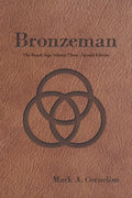 Bronzeman: The Ruach Saga Volume Three-Second Edition - Paperback