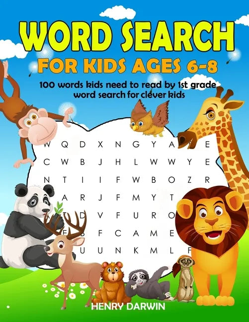 Word Search For Kids Ages 6-8: 100 Words Kids Need To Read By 1st Grade Word Search For Clever Kids - Paperback