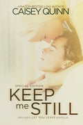 Keep Me Still: Special Edition - Paperback