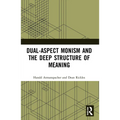 Dual-Aspect Monism and the Deep Structure of Meaning - Paperback