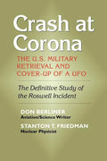Crash at Corona: The U.S. Military Retrieval and Cover-Up of a UFO - Paperback