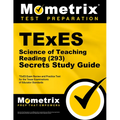 TExES Science of Teaching Reading (293) Secrets Study Guide: TExES Exam Review and Practice Test for the Texas Examinations of Educator Standards - Paperback