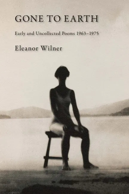 Gone to Earth: Early and Uncollected Poems 1963-1976 - Paperback