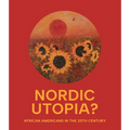 Nordic Utopia?: African Americans in the Twentieth Century - Hardcover