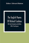 The English Poems Of Richard Crashaw; With And Introduction And Notes; With A Frontispiece - Paperback