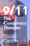 9/11 the Conspiracy Theories: The Truth and What's Been Hidden from Us - Paperback