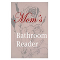 Mom's Bathroom Reader - Paperback