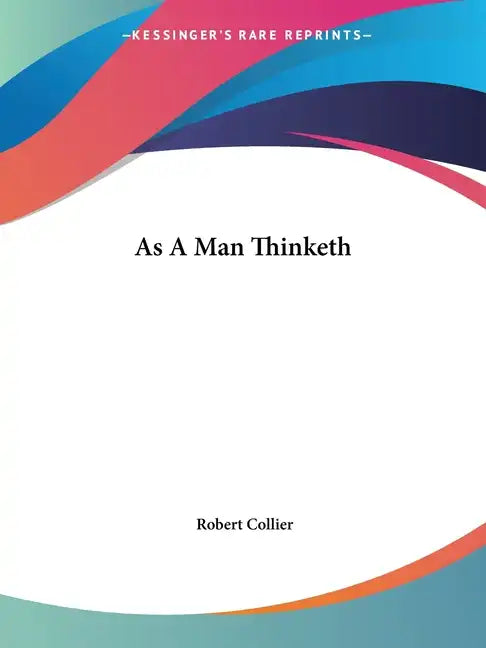 As A Man Thinketh - Paperback