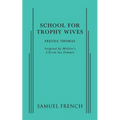 School For Trophy Wives - Paperback