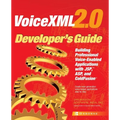 VoiceXML 2.0 Developer's Guide: Building Professional Voice Enabled Applications with JSP, ASP & Coldfusion - Paperback